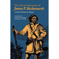 The Life and Adventures of James P. Beckwourth