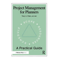 Project Management for Planners: A Practical Guide