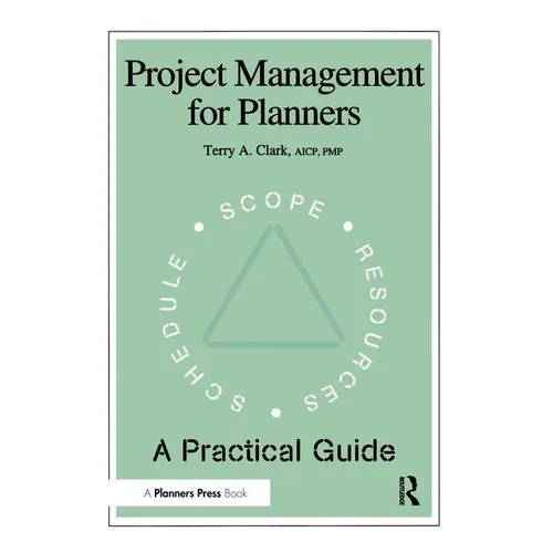 Project Management for Planners: A Practical Guide