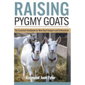 Raising Pygmy Goats: The Essential Handbook for New Goat Keepers and Enthusiasts