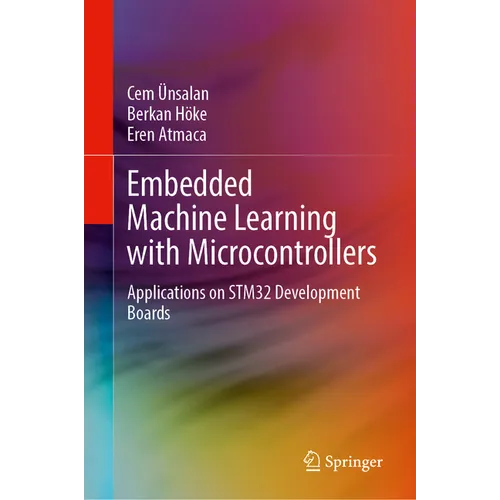 Embedded Machine Learning with Microcontrollers: Applications on Stm32 Development Boards