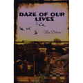 Daze of Our Lives