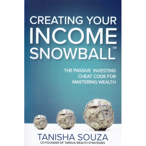 Creating Your Income Snowball: The Passive Investing Cheat Code for Mastering Wealth