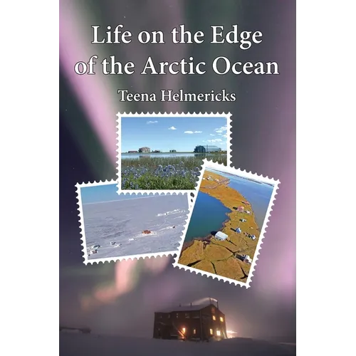 Life on the Edge of the Arctic Ocean