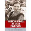 American Legends: The Life of Rosa Parks