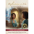 Reflections Of Me: Living Life Experiences