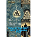 The Cult Blueprint: How to Start a Cult