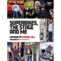 Superbikes, The Stage and Me