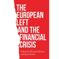 The European Left and the Financial Crisis