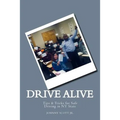 Drive Alive: Johnny's Guide to Driving