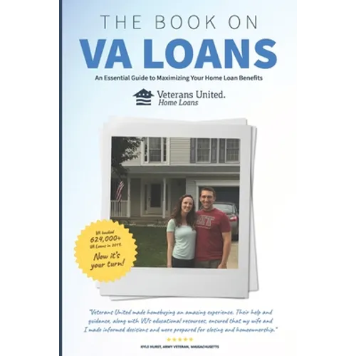 The Book on VA Loans: An Essential Guide to Maximizing Your Home Loan Benefits