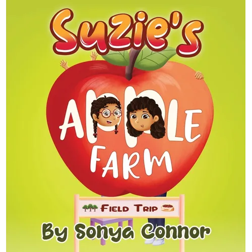 Suzie's Apple Farm Field Trip