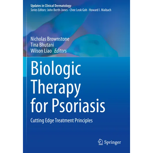 Biologic Therapy for Psoriasis: Cutting Edge Treatment Principles