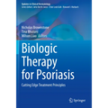 Biologic Therapy for Psoriasis: Cutting Edge Treatment Principles