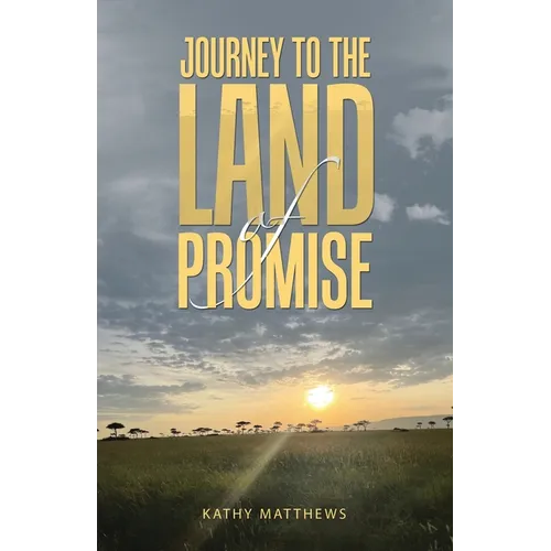 Journey to the Land of Promise