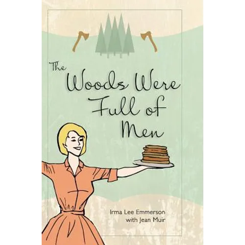 The Woods Were Full of Men