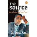 The Source; How to Realize Your Superpower!