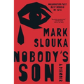 Nobody's Son: A Memoir