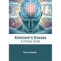 Alzheimer's Disease: A Clinical Guide