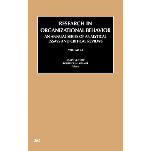Research in Organizational Behavior: Volume 24
