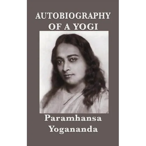 Autobiography of a Yogi - With Pictures