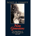 Nine Generations: The Family History of Thomas Dell Lesnett III 1752-2008
