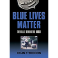 Blue Lives Matter: The Heart Behind the Badge