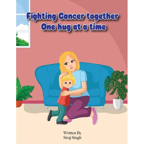 Fighting Cancer Together: One Hug at a Time