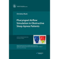 Pharyngeal Airflow Simulation in Obstructive Sleep Apnea Patients