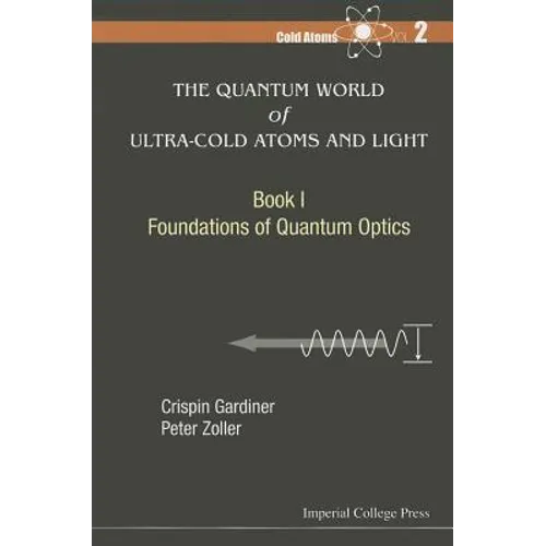 Quant World Ultra-Cold Atom: Bk I