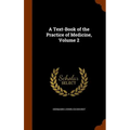 A Text-Book of the Practice of Medicine, Volume 2