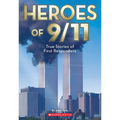 Heroes of 9/11: True Stories of Inspiring Bravery (Commemorating 25 Years)