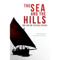 The Sea and the Hills: The Life of Hussain Najadi