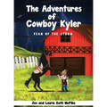 The Adventures of Cowboy Kyler: Fear of the Storm