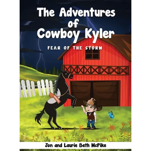 The Adventures of Cowboy Kyler: Fear of the Storm