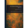 Letters From Port Royal