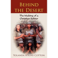 Behind the Desert: The Making of a Christian Soldier