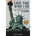 Like the Wind I Go