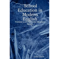 School Education in Modern English: Volume 3 of Charlotte Mason's Series