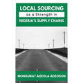 Local Sourcing as a Strength in Nigeria's Supply Chains