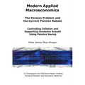 Modern Applied Macroeconomics - The Pension Problem and the Current Pension Rebate