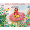 Lisbeth and the Littering Ladybugs - SPECIAL EDITION: An Award-Winning Fairy Tale with Bonus Illustrations. Teaches Empathy, Responsibility, and Kindn