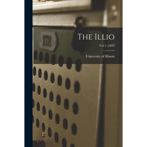 The Illio; Vol 5 (1899)