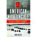 American Nightingale: The Story of Frances Slanger, Forgotten Heroine of Normandy
