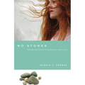 No Stones: Women Redeemed from Sexual Addiction