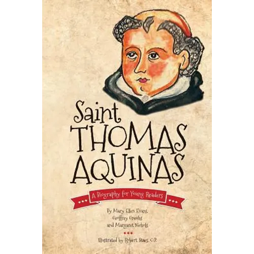 Saint Thomas Aquinas: A Biography for Young Readers