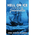 Hell on Ice: The Saga of the Jeanette
