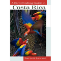 A Bird-Finding Guide to Costa Rica