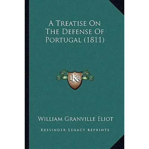 A Treatise On The Defense Of Portugal (1811)