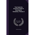 Text-book On Practical, Solid Or Descriptive Geometry, Volume 2